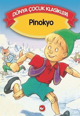 Pinokyo (Düz Yazılı) / Dünya Çocuk Klasikleri