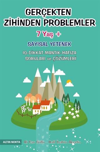 Gerçekten Zihinden Problemler -2 (7 Yaş+ Bilsem Sınavlarına - Matematik Yarışmalarına Hazırlık)