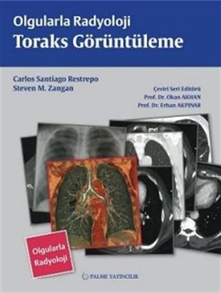 Olgularla Radyoloji / Toraks Görüntüleme