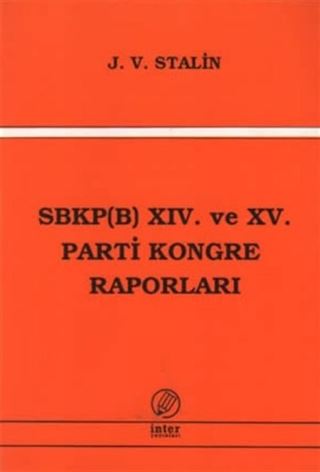 SBKP (B) XIV ve XV. Parti Kongre Raporları