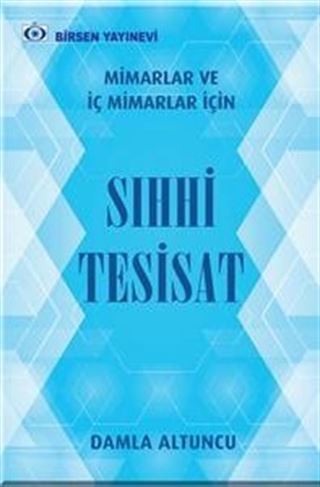 Mimarlar ve İç Mimarlar için Sıhhi Tesisat