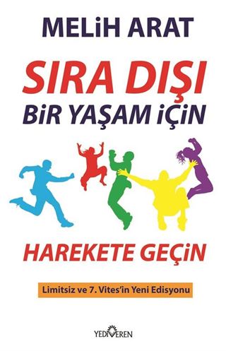 Sıra Dışı Bir Yaşam İçin Harekete Geçin