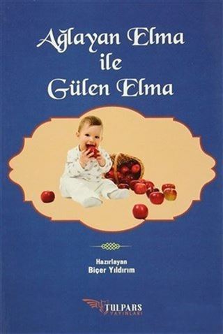 Ağlayan Elma ile Gülen Elma
