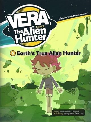 Eart's True Alien Hunter +CD (Vera the Alien Hunter 2)
