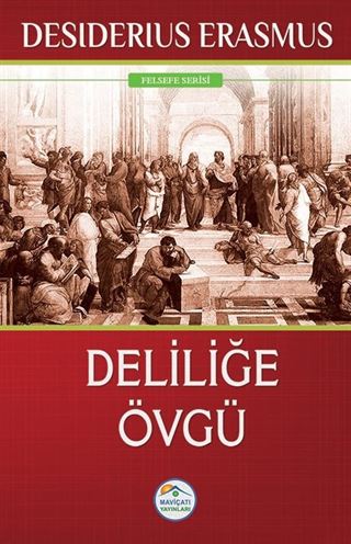Deliliğe Övgü