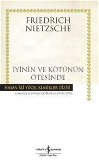 İyinin ve Kötünün Ötesinde (Ciltli)