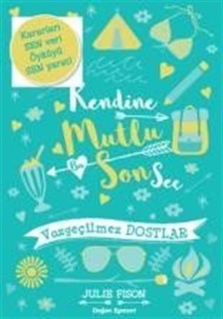 Kendine Mutlu Bir Son Seç