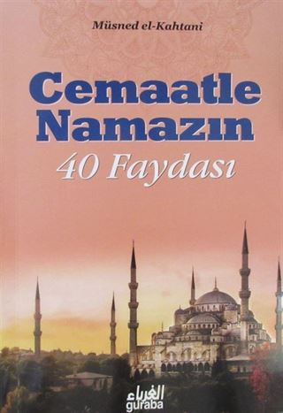 Cemaatle Namazın 40 Faydası