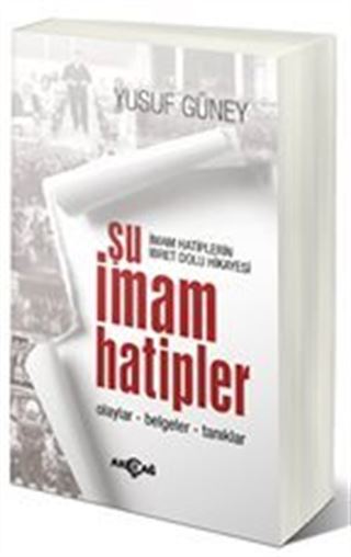Şu İmam Hatipler (Olaylar-Belgeler-Tanıklar)