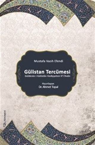 Gülistan Tercümesi (Güldeste-i Gülistan Hediyyeten li'l-İhvan)