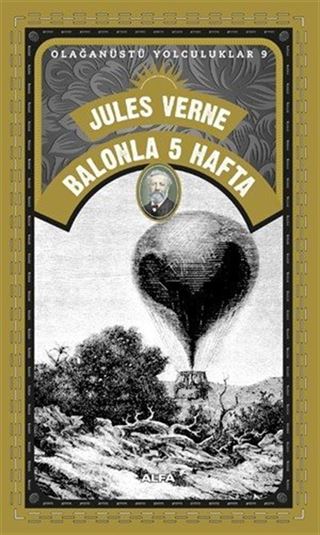 Balonla 5 Hafta / Olağanüstü Yolculuklar 9