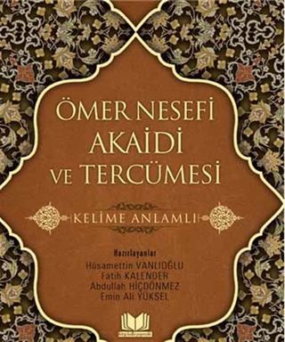 Ömer Nesefi Akaidi ve Tercümesi Kelime Anlamlı