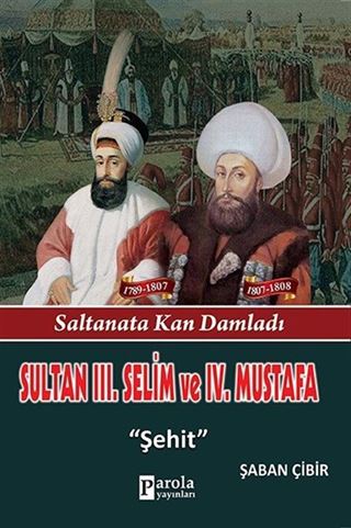 Sultan III. Selim ve IV. Mustafa