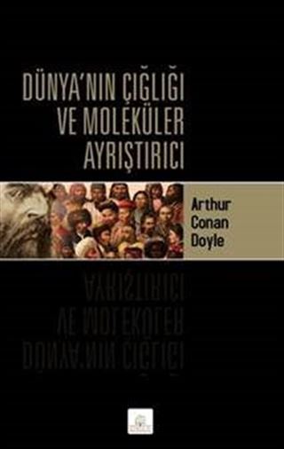 Dünya'nın Çığlığı ve Moleküler Ayrıştırıcı