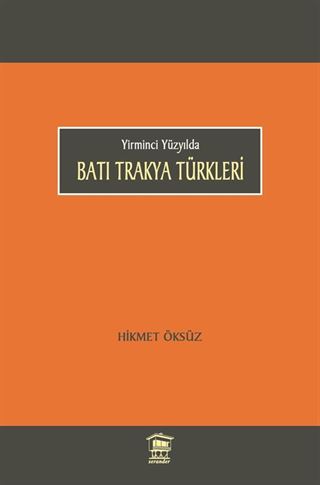 Yirminci Yüzyılda Batı Trakya Türkleri