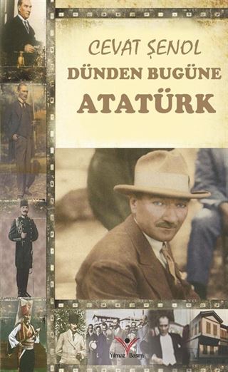 Dünden Bugüne Atatürk