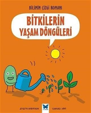 Bitkilerin Yaşam Döngüleri / Bilimin Çizgi Romanı