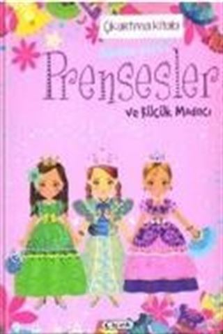 Prensesler ve Küçük Modacı - Çıkartma Kitabı