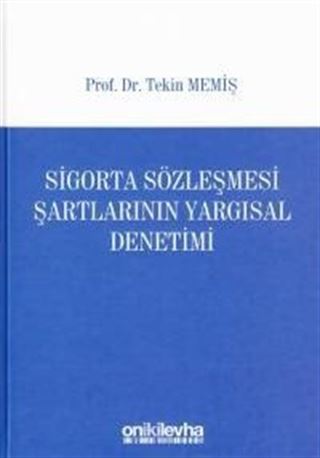 Sigorta Sözleşmesi Şartlarının Yargısal Denetimi