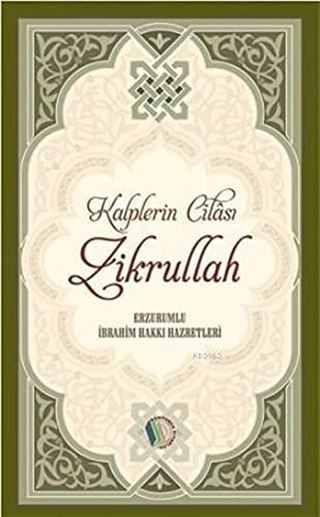 Kalplerin Cilası Zikrullah