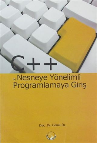 C++ ile Nesneye Yönelimli Programlamaya Giriş
