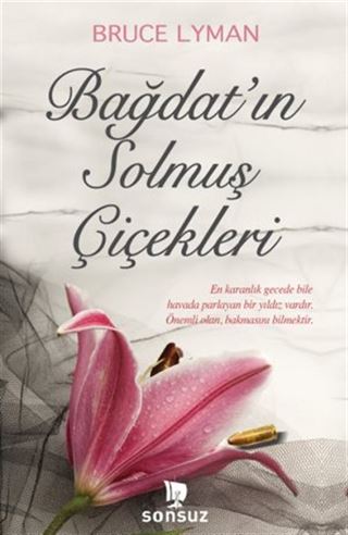 Bağdat'ın Solmuş Çiçekleri