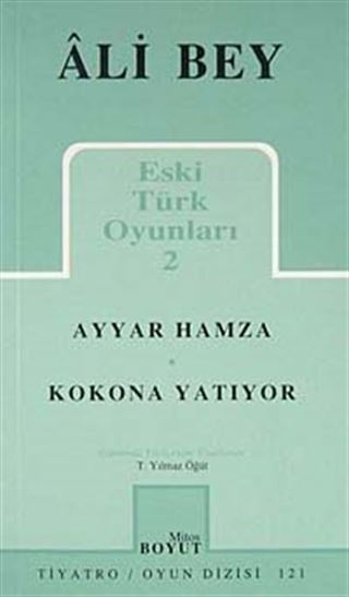 Eski Türk Oyunları 2 / Ayyar Hamza / Kokona Yatıyor