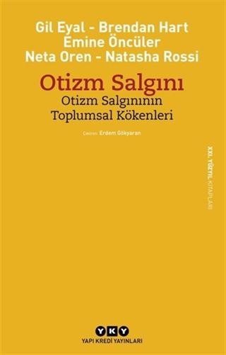 Otizm Salgını Otizm Salgınının Toplumsal Kökenleri