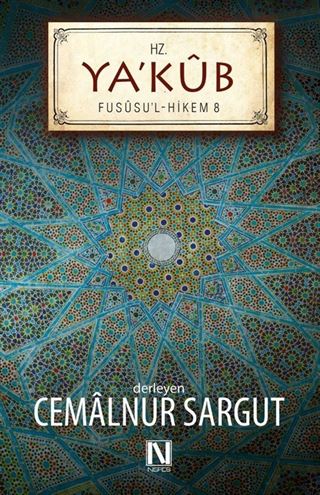 İbnül Arabi Fususul Hikem 8. Fas - Hz. Yakub