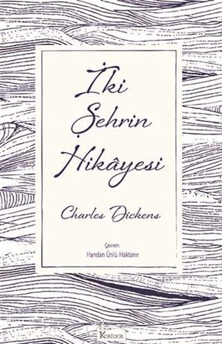 İki Şehrin Hikayesi (Ciltli Özel Bez Baskı)