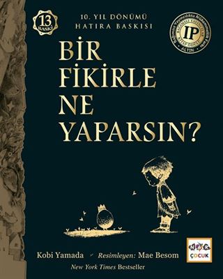 Bir Fikirle Ne Yaparsın?