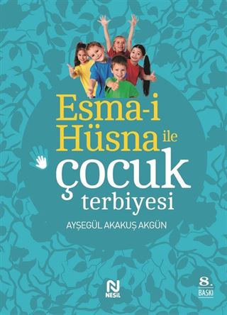 Esma-i Hüsna ile Çocuk Terbiyesi