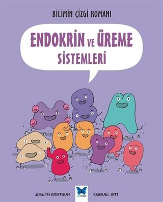 Bilimin Çizgi Romanı - Endokrin ve Üreme Sistemleri