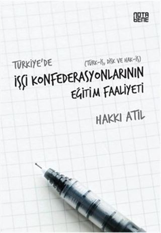 Türkiye'de İşçi Konfederasyonlarının Eğitim Faaliyeti