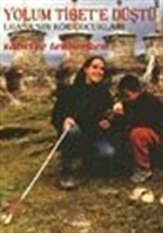 Yolum Tibet'e Düştü
