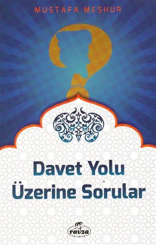 Davet Yolu Üzerine Sorular