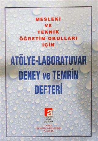 Mesleki ve Teknik Öğretim Okulları İçin Atölye-Laboratuvar Deney ve Temrin Defteri (80 Sayfa)