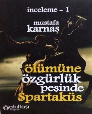 Ölümüne Özgürlük Peşinde Spartaküs