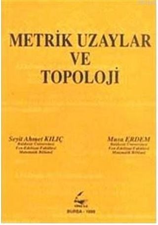 Metrik Uzaylar ve Topoloji