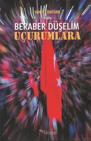 Beraber Düşelim Uçurumlara