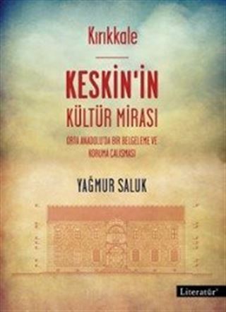 Kırıkkale Keskin'in Kültür Mirası