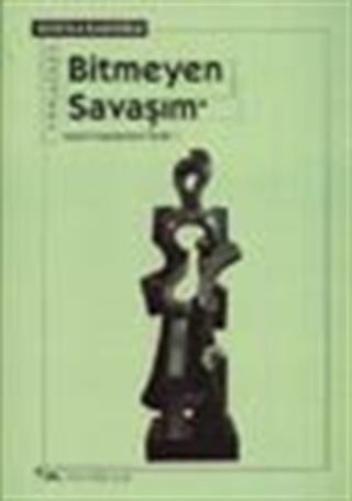 Bitmeyen Savaşım