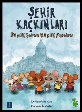Büyük Şehrin Küçük Fareleri? / Şehir Kaçkınları