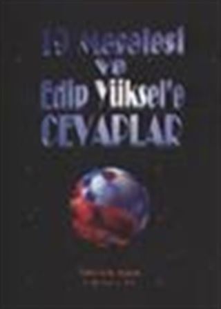 19 Meselesi ve Edip Yüksel'e Cevapları