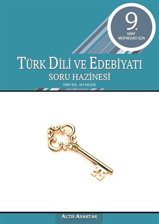 9. Sınıf Müfredatı İçin Türk Dili ve Edebiyatı Soru Hazinesi