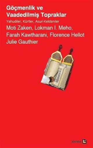 Göçmenlik ve Vaadedilmiş Topraklar Yahudiler, Kürtler, Asuri-Keldaniler