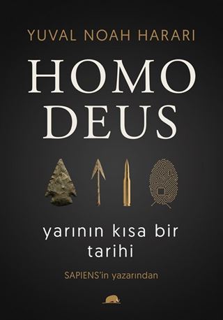 Homo Deus: Yarının Kısa Bir Tarihi