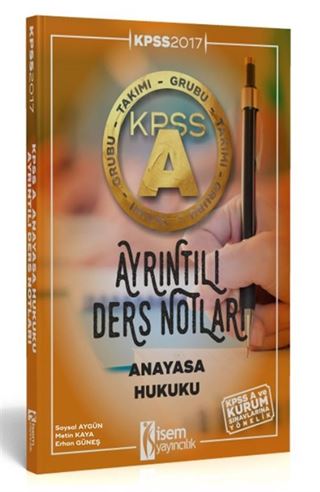 2017 KPSS A Grubu Anayasa Hukuku Ayrıntılı Ders Notları
