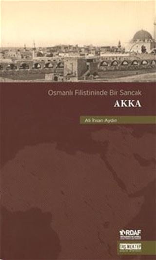 Osmanlı Filistininde Bir Sancak Akka