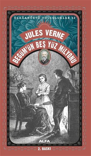 Jules Verne Begüm'ün Beş Yüz Milyonu / Olağanüstü Yolculuklar 12